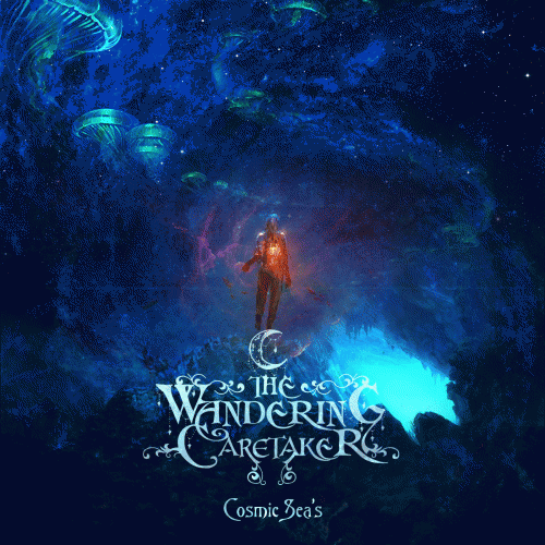 The Wandering Caretaker : Cosmic Sea's The Wandering Caretaker : Cosmic Sea's